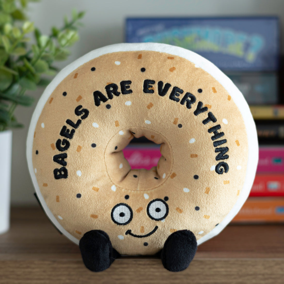 Plush Bagel "Bagels are Everything"