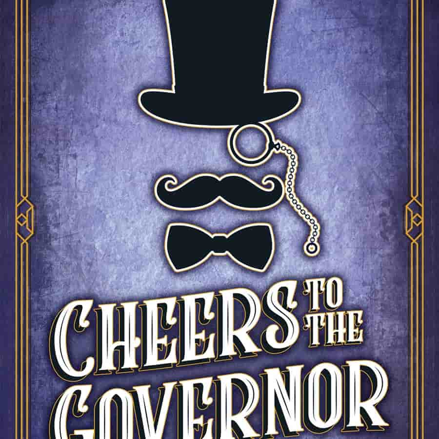 CHEERS TO THE GOVERNOR: Board Game