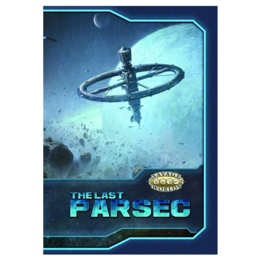Savage Worlds RPG: The Last Parsec - Core Book (Hardcover)