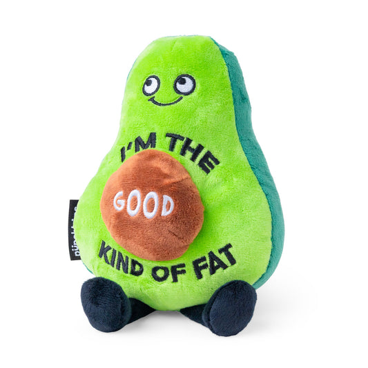 Plush Avocado "I'm The Good Kind of Fat"