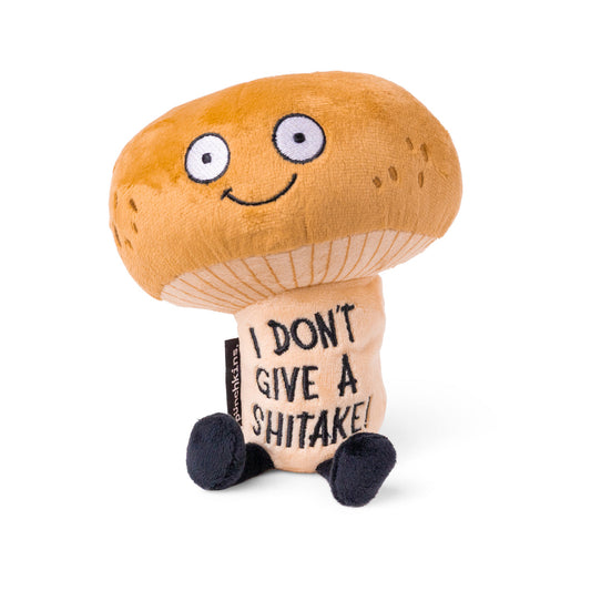 Plush Mushroom "I Don't Give A Shitake"