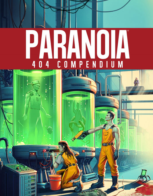 Paranoia RPG: 404 Compendium