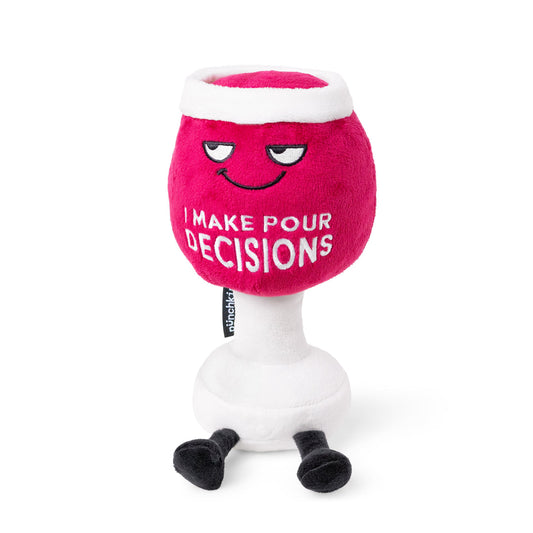 Plush Wine "I Make Pour Decisions"