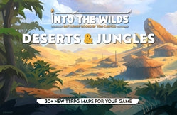 INTO THE WILDS: BATTLEMAP BOOKS: DESERTS AND JUNGLES