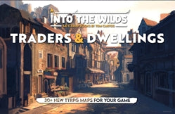 INTO THE WILDS: BATTLEMAP BOOKS: TRADERS AND DWELLINGS