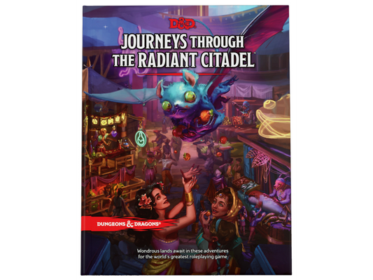 Dungeons and Dragons 5E: Journeys Through the  Radiant Citadel